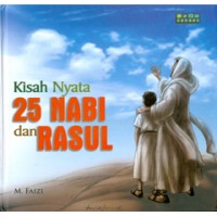 KISAH NYATA 25 NABI & RASUL